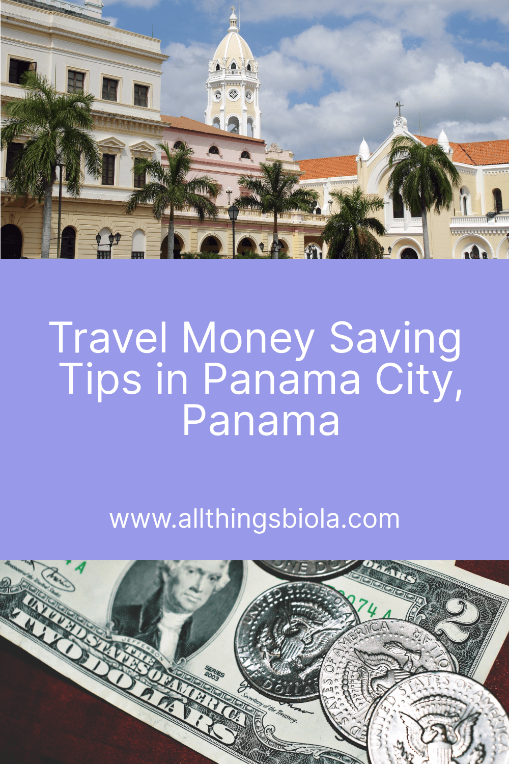 Travel Money Saving Tips in Panama City,&nbsp;Panama